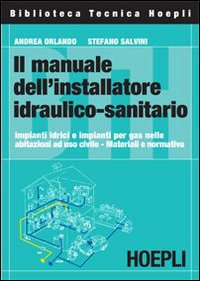 Manuale_Dell`installatore_Idraulico_(il)_-Orlando_Andrea_Salvini_Stefan__